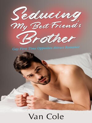cover image of Seducing My Best Friend's Brother
